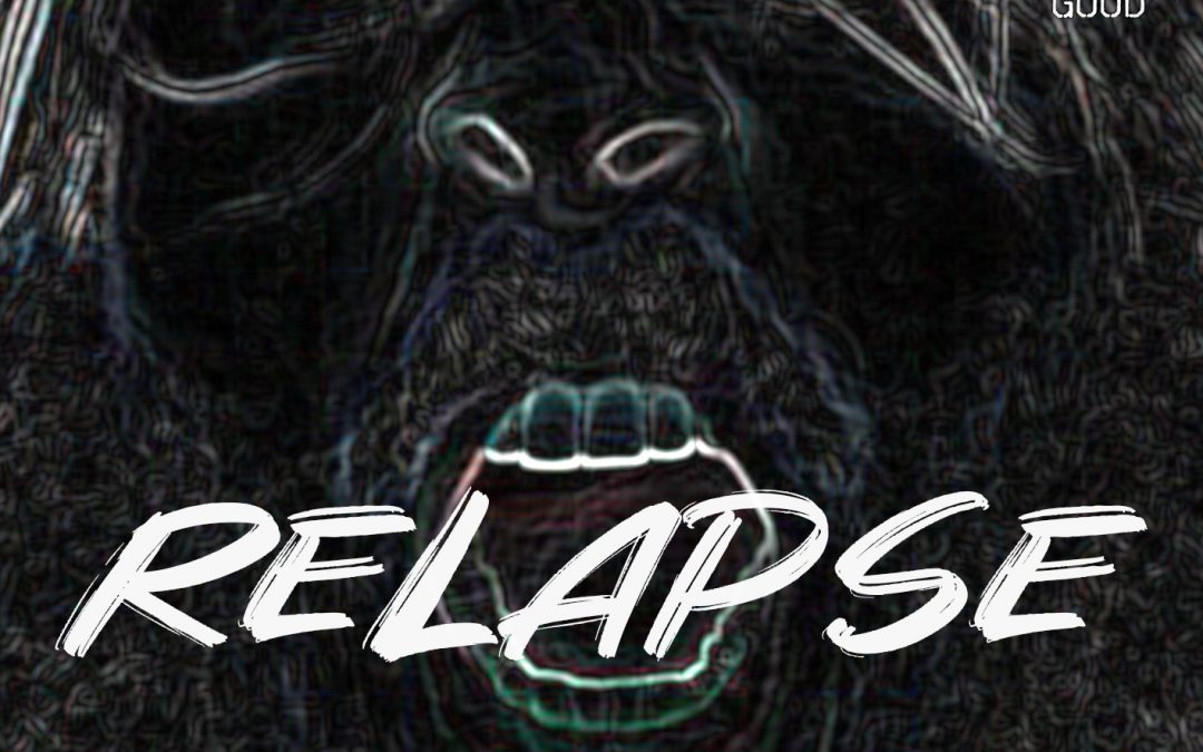 “Relapse” : Buy and Stream HERE!